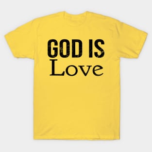 God Is Love Cool Motivational Christian T-Shirt